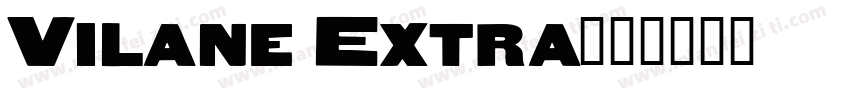 Vilane Extra字体转换